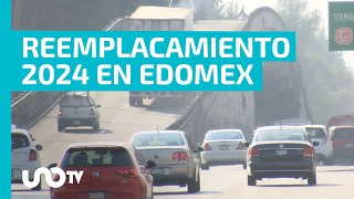 ¡Que no se te pase Reemplacamiento 2024 en Edomex a qué autos les toca hacerlo [upl. by Kcirdnekel]