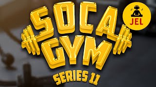 SOCA GYM SERIES 11 CALORIE BURNER  DJ JEL quotSoca Gym Mixquot [upl. by Flaherty]