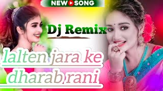 video newviralsong lalten jara ke dharab rani djbhojpurisong dj dholki hard mix dj mixing [upl. by Eisej546]