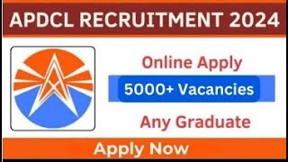 APDCL Recruitment 2024 Vacancy II APDCL Vacancy 2024 Link here [upl. by Noislla]