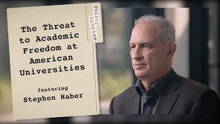 The Threat to Freedom of Expression at American Universities with Stephen Haber  Policy Stories [upl. by Iong]