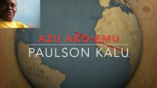 AZU AKO EMU PAULSON KALU [upl. by Akinhoj]