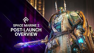 Space Marine 2  PostLaunch Overview [upl. by Asenaj]