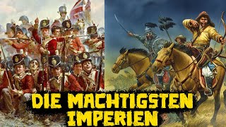 Die Mächtigsten Imperien der Geschichte  Historische Kuriositäten [upl. by Younger]