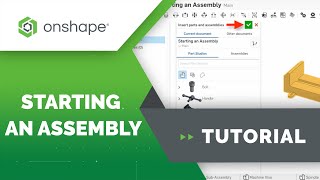 Starting an Onshape Assembly [upl. by Ajna616]