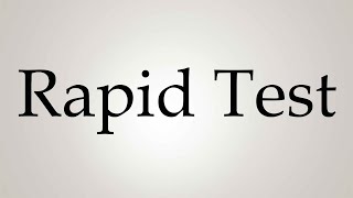 How to Pronounce Rapid Test [upl. by Barri]