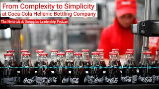 From Complexity to Simplicity at CocaCola Hellenic Bottling Company [upl. by Nairda]