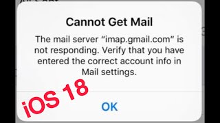 How to Fix Cannot Get mail the mail server imapgmailcom is not responding error on iPhone [upl. by Curtis515]