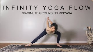 Infinity Yoga Flow • 30Minute Grounding Vinyasa Flow  Yoga for Root Chakra [upl. by Anairt]