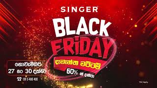 Singer Black Friday [upl. by Ofori994]