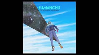 Fu Manchu  Destroyin Light Official Audio [upl. by Ahsinan399]