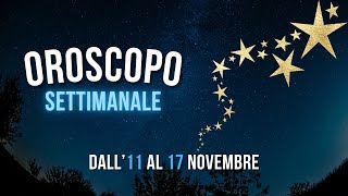 Oroscopo e classifica settimanale dall11 al 17 Novembre [upl. by Lindon]