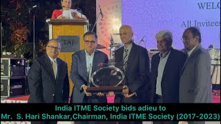 India ITME Society bids adieu to Mr S Hari Shankar Chairman India ITME Society 20172023 [upl. by Clarkson288]