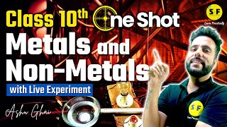 Metals and Non Metals One Shot Chemistry  Class 10th Science NCERT with Live Experiment Ashu Sir [upl. by Bent]