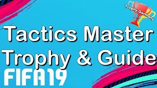 FIFA 19  Tactics Master  TrophyAchievement Guide 1080p 60fps [upl. by Nurse257]