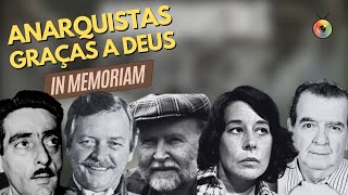 ATORES DA MINISSÉRIE ANARQUISTAS GRAÇAS A DEUS QUE JÁ MORRERAM  IN MEMORIAM [upl. by Hilten815]