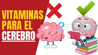 💡 Las Mejores VITAMINAS PARA el CEREBRO imprescindibles [upl. by Quackenbush]