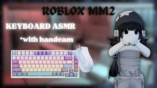 MM2 keyboard ASMR with handcam  Roblox [upl. by Glaudia714]