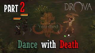 Drova  Forsaken Kin Part 2 quotDance with Deathquot Walkthrough [upl. by Dieball]