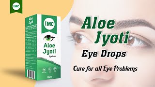 IMC Aloe Jyoti Eye Drops  Cure for all Eye Problems  ऑखो के लिए बेहतरीन औषधि  IMC Business [upl. by Larcher]