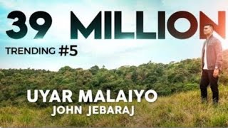 uyar malaiyo jhon jebaraj song trending 5 [upl. by Ethelyn]