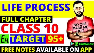 LIFE PROCESSES 🧬  ONESHOT NCERT FULL CHAPTER 🔥 CLASS 10  BY SANJIV SIR [upl. by Notyarb]