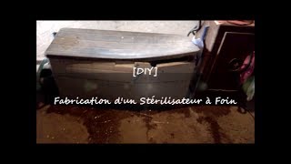 DIY Fabrication dun stérilisateur à Foin [upl. by Andeee]