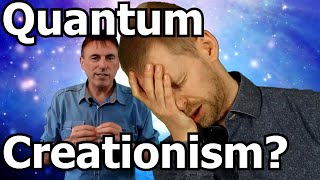 Quantum Creationism [upl. by Airalednac]