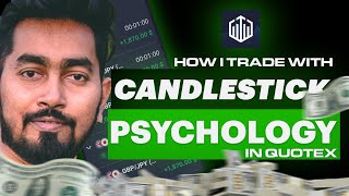 HOW I DO TRADE PERSONALLY WITH CANDLESTICK PSYCHOLOGY IN QUOTEX I tradinglegend [upl. by Laverne]