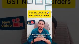 BIG UPDATE ON GST NOTICES AND ORDERS  NEW ADVISORY FOR GST NOTICE ORDERS [upl. by Naasah]