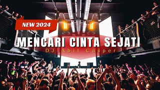 DJ MENCARI CINTA SEJATI X PECINTA BERDURI FUNKOT TERVIRAL 2024 •DUGEM PILIHAN• DJ Abil Casper [upl. by Auhesoj]