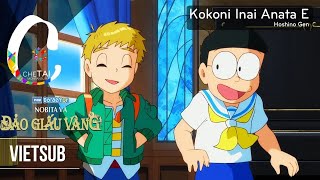 Vietsub Kokoni Inai Anata e  Hoshino Gen OST Doraemon The Movie 2018 [upl. by Amjan]