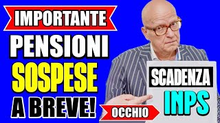 PENSIONI ATTENZIONE BLOCCO A BREVE❗️IMPORTANTE SCADENZA INPS URGENTE 💻💸 [upl. by Feltie]