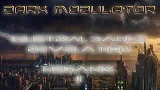 Industrial Dance Revelation Megamix 002 From DJ DARK MODULATOR [upl. by Fontana]