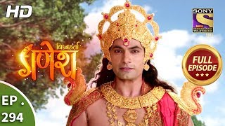 Vighnaharta Ganesh  Ep 294  Full Episode  5th October 2018 [upl. by Groscr]