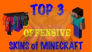 Minecraft Skins  MInecraft Skins Top 3 Offensive Skins of Minecraft [upl. by Annahsit]