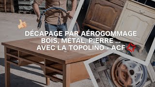 Aérogommage  démonstration sur différents supports  TOPOLINO ACF [upl. by Horlacher]