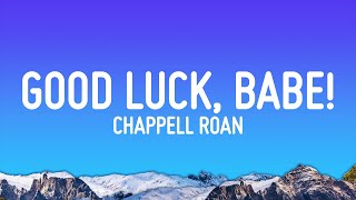 Chappell Roan  Good Luck Babe Lyrics [upl. by Jacinthe912]