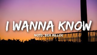 NOTD  I Wanna Know Lyrics  Lyrics Video ft Bea Miller [upl. by Kaitlin]