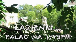 WARSZAWA  ŁAZIENKI  PAŁAC NA WYSPIE WNĘTRZA [upl. by Ellehcan]