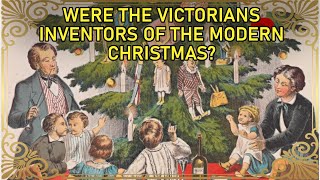 How The Victorians Invented The Modern Christmas  Christmas In The 19th Century [upl. by Berkley]