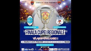 LIVE FOTBAL  CUPA ROMANIEI  FINALA REGIUNEA NORDEST 2024 CSM PASCANI  VOINTA ION CREANGA [upl. by Owades]