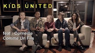 Kids United feat Corneille  Comme un fils Video Clip Edit [upl. by Hiroshi]