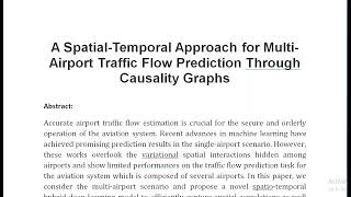 A Spatial Temporal Approach for Multi Airport Traffic Flow Prediction Through Causality Graphs [upl. by Otrebliw]