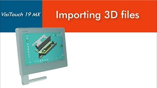 VisiTouch 19 MX  Importing 3D files [upl. by Brenda]