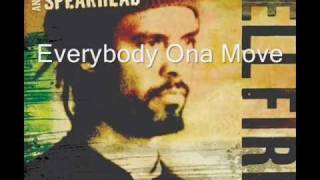 Michale Franti And Spearhead Everybody Ona Move [upl. by Ellerrehc]