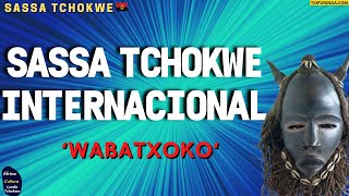 Sassa Tchokwe Internacional  Wabatxoko  Upite uxi nyi musulu [upl. by Enitsyrhc]