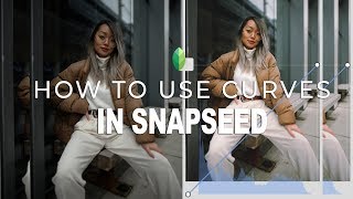 HOW TO USE CURVES IN SNAPSEED [upl. by Arabele]