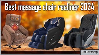 Best massage chair recliner 2024  The Only 10 You Should Consider Today [upl. by Kjersti71]