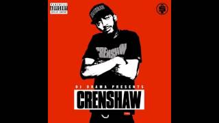 Nipsey Hussle  Crenshaw and Slauson True Story OFFICIAL [upl. by Lletnohs589]